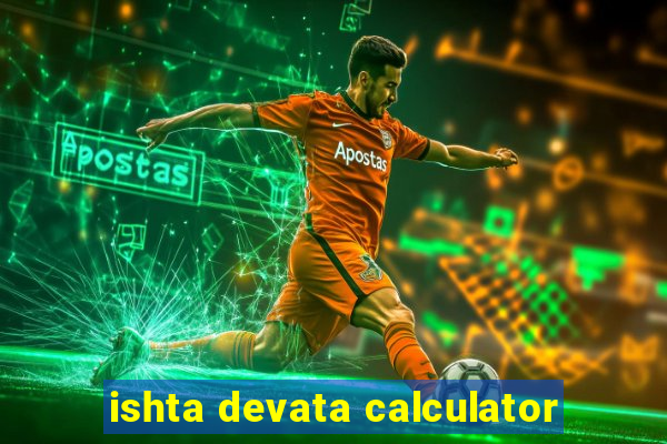 ishta devata calculator